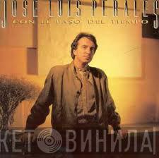  José Luis Perales  - Con El Paso Del Tiempo