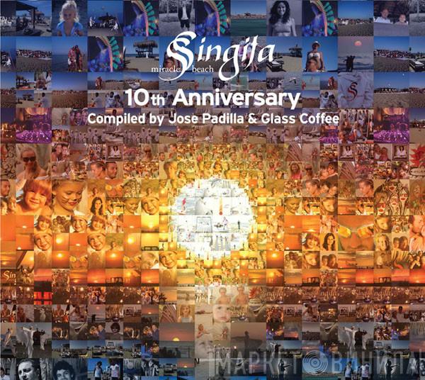 , José Padilla  Glass Coffee  - Singita Miracle Beach 10th Anniversary Compiled By José Padilla & Glass Coffee