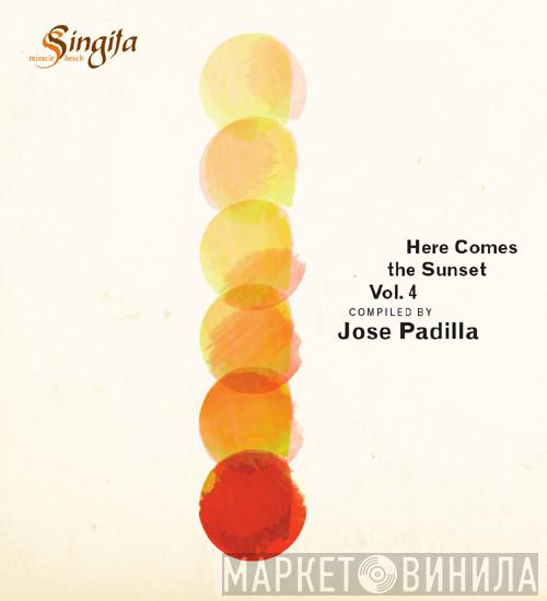  José Padilla  - Singita - Here Comes The Sunset Vol. 4