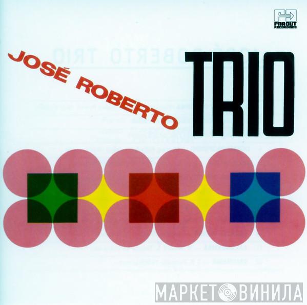 José Roberto Trio - José Roberto Trio