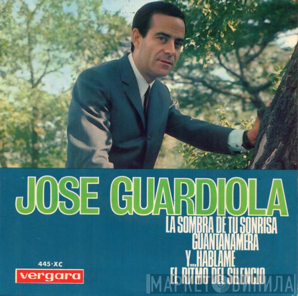 Jose Guardiola - La Sombra De Tu Sonrisa / Guantanamera / Y... Hablame / El Ritmo Del Silencio