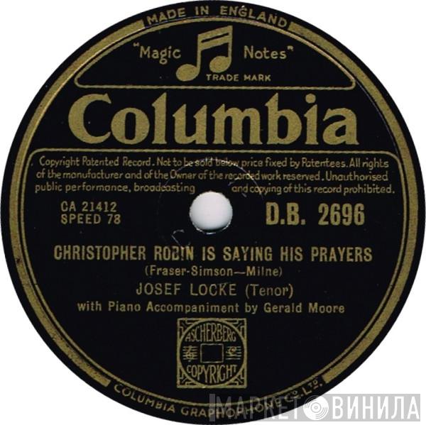  Josef Locke  - Christopher Robin Is Saying His Prayers / The Story Of The Sparrows