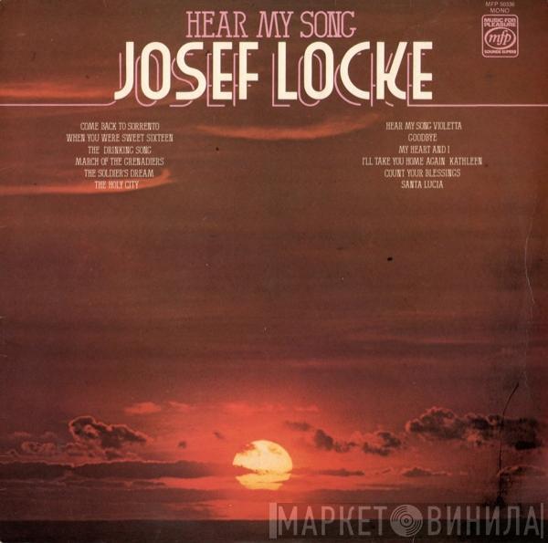 Josef Locke - Hear My Song