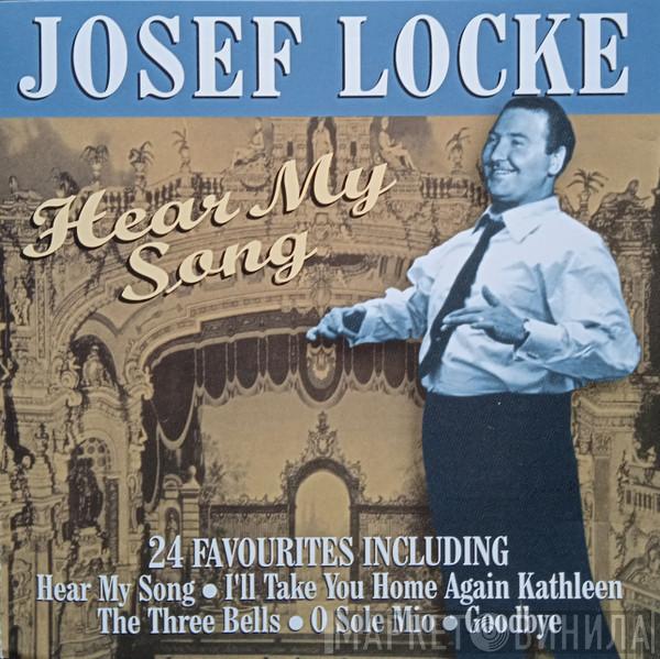 Josef Locke - Hear My Song