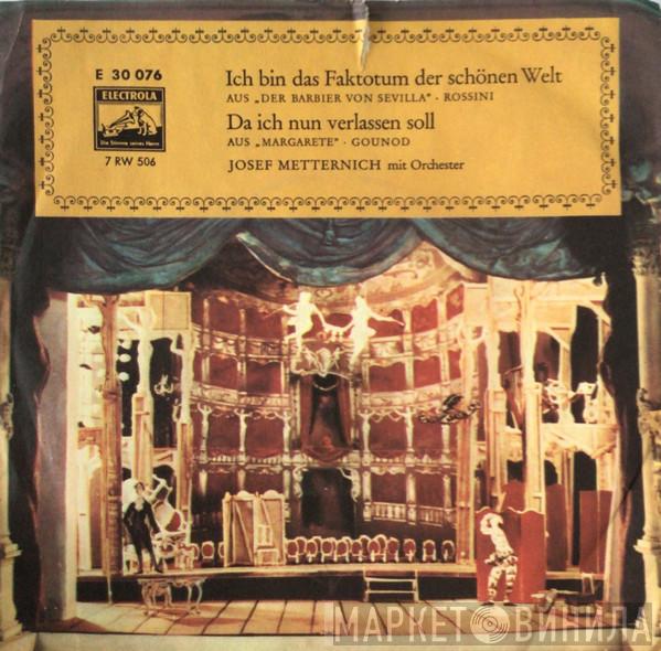  Josef Metternich  - Ich Bin Das Faktotum Der Schönen Welt