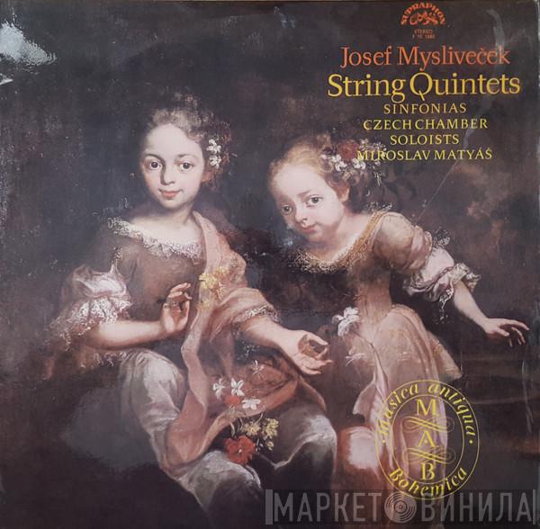 Josef Mysliveček, Czech Chamber Soloists, Brno, Miroslav Matyáš - String Quintets (Sinfonias)