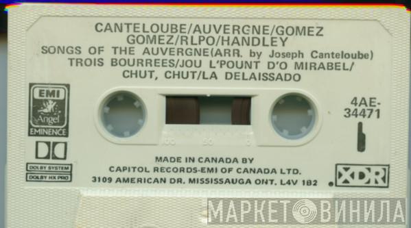 - Joseph Canteloube , Jill Gomez , Royal Liverpool Philharmonic Orchestra  Vernon Handley  - Songs Of The Auvergne