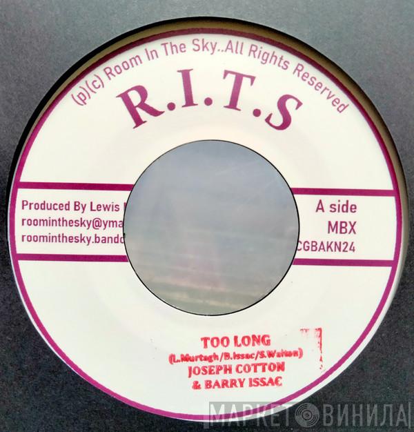 Joseph Cotton, Barry Issac - Too Long 
