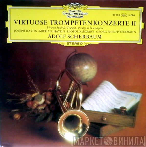 ∙ Joseph Haydn ∙ Michael Haydn ∙ Leopold Mozart - Georg Philipp Telemann  Adolf Scherbaum  - Virtuose Trompetenkonzerte II