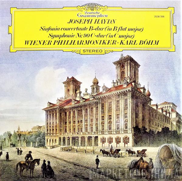 Joseph Haydn, Wiener Philharmoniker, Karl Böhm - Sinfonia Concertante B-Dur (In B Flat Major) / Symphonie Nr. 90 C-Dur (In C Major)