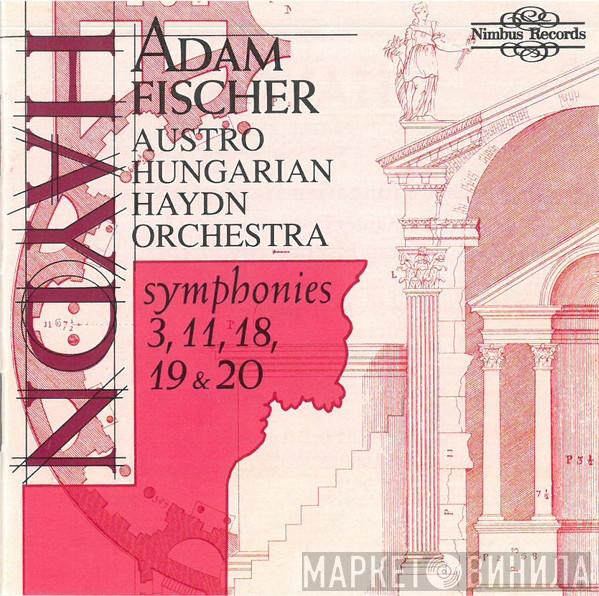 Joseph Haydn, Austro-Hungarian Haydn Orchestra, Adam Fischer  - Symphonies 3, 11, 18, 19 & 20