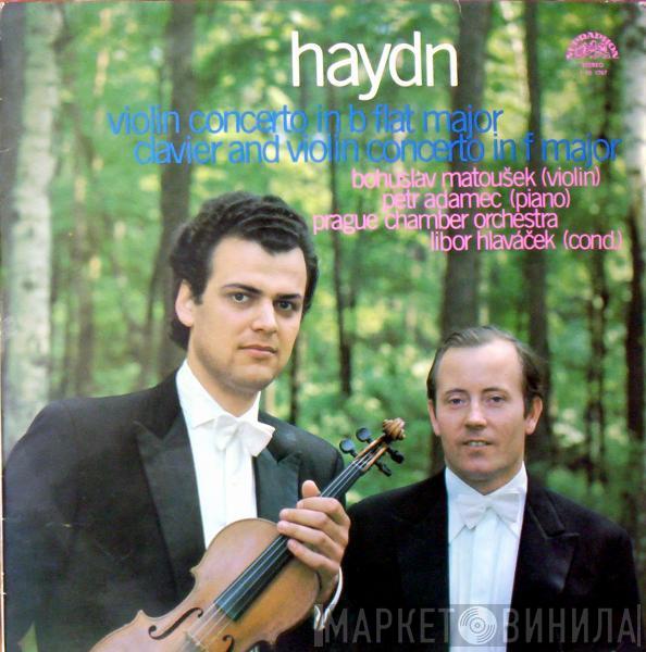 Joseph Haydn, Bohuslav Matoušek, Petr Adamec, Prague Chamber Orchestra, Libor Hlaváček - Violin Concerto In B Flat Major, Clavier And Violin Concerto In F Major