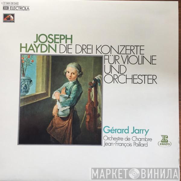 Joseph Haydn, Gérard Jarry, Orchestre De Chambre Jean-François Paillard - Joseph Haydn - Die 3 Konzerte Für Violine Und Orchester