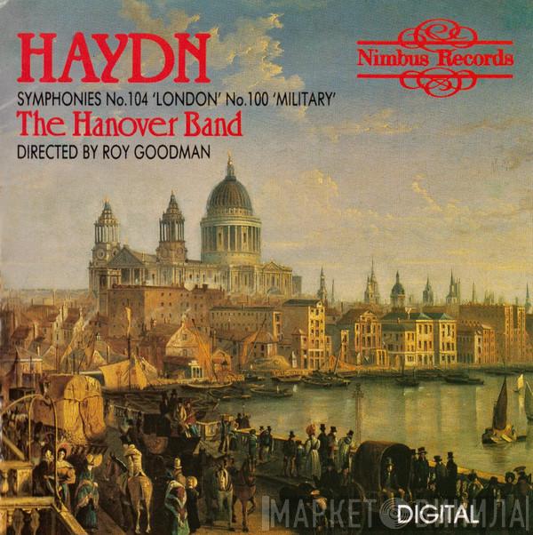- Joseph Haydn , Hanover Band  Roy Goodman  - Symphonies No. 104 'London' No. 100 'Military'