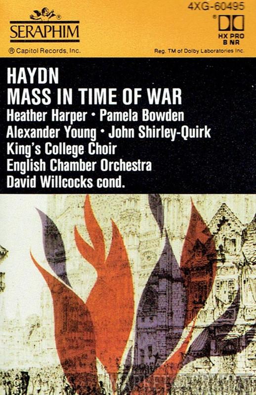 - Joseph Haydn , Heather Harper , Pamela Bowden , Alexander Young , John Shirley-Quirk , The King's College Choir Of Cambridge  English Chamber Orchestra  - Mass In Time Of War ("Paukenmesse")