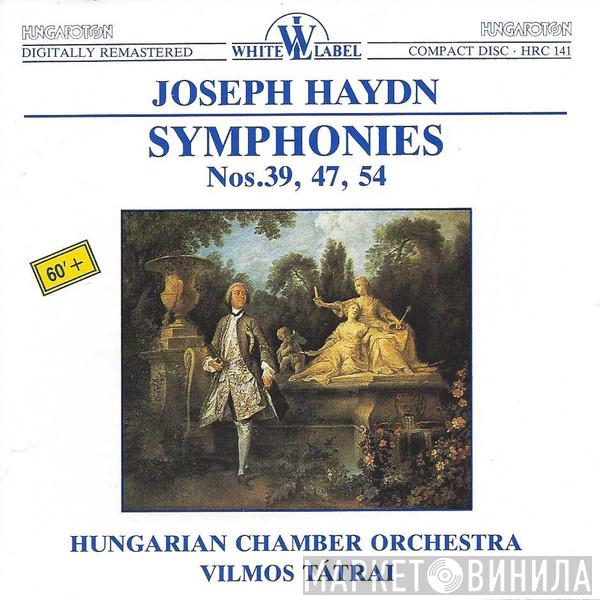 Joseph Haydn, Hungarian Chamber Orchestra, Vilmos Tátrai - Symphonies Nos.39, 47, 54