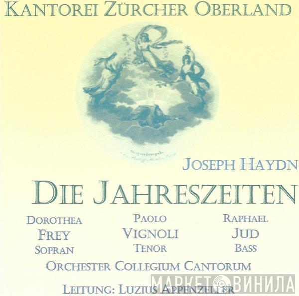 - Joseph Haydn , Kantorei Zürcher Oberland , Dorothea Frey , Paolo Vignoli , Raphael Jud , Orchester Collegium Cantorum  Luzius Appenzeller  - Die Jahreszeiten