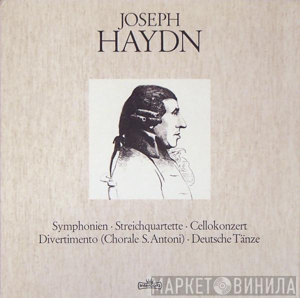  Joseph Haydn  - Symphonien • Streichquartette • Celloconzert • Divertimento (Chorale S.Antoni) • Deutsche Tänze