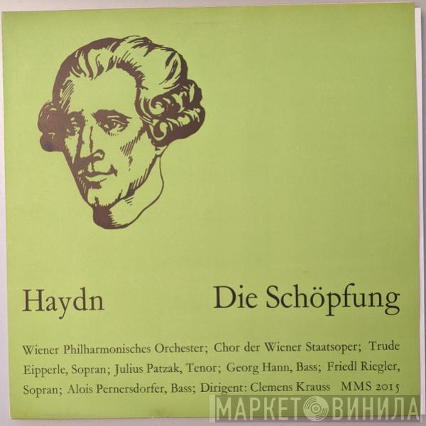 , Joseph Haydn , Wiener Philharmoniker , Wiener Staatsopernchor , Trude Eipperle , Julius Patzak , Georg Hann , Friedl Riegler , Alois Pernerstorfer  Clemens Krauss  - Die Schöpfung