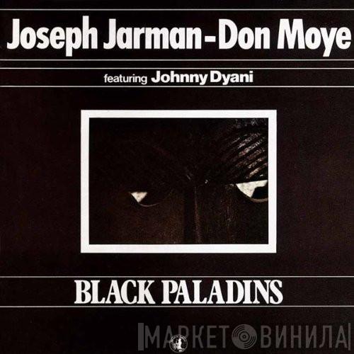- Joseph Jarman Featuring Famoudou Don Moye  Johnny Dyani  - Black Paladins