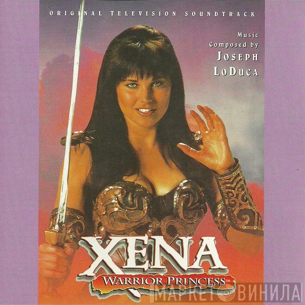 Joseph LoDuca - Xena: Warrior Princess (Original Television Soundtrack)