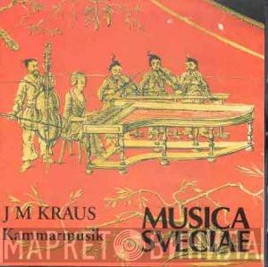 Joseph Martin Kraus - Kammarmusik = Chamber Music
