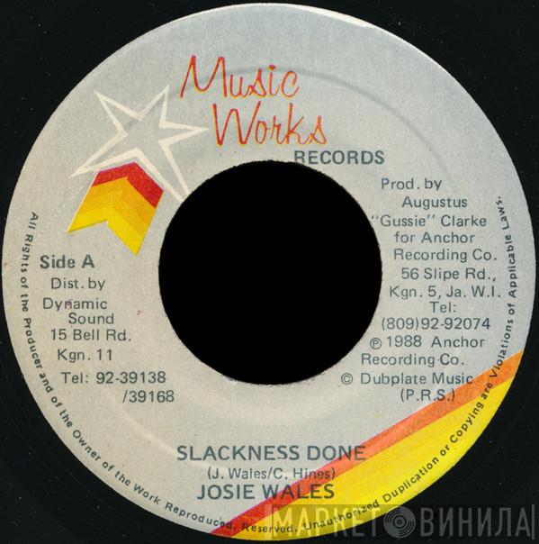 Josey Wales - Slackness Done