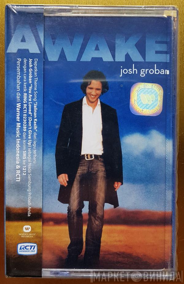  Josh Groban  - Awake