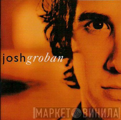  Josh Groban  - Closer