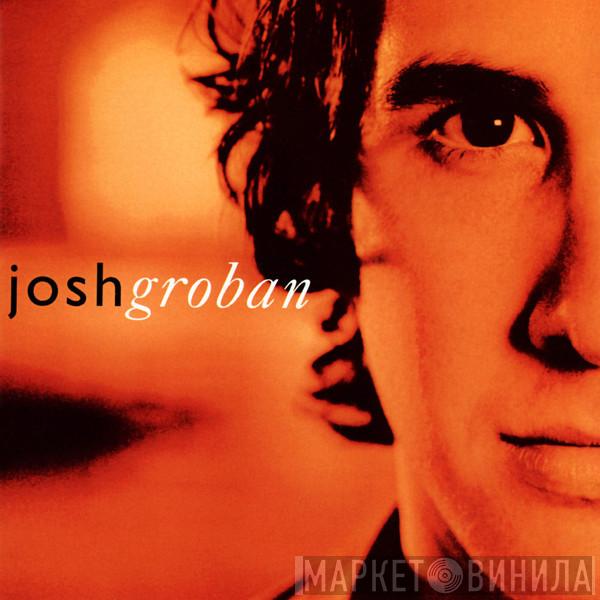  Josh Groban  - Closer