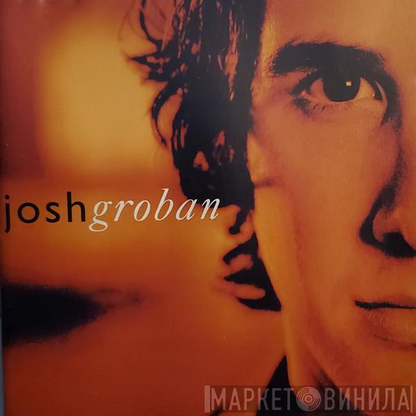  Josh Groban  - Closer