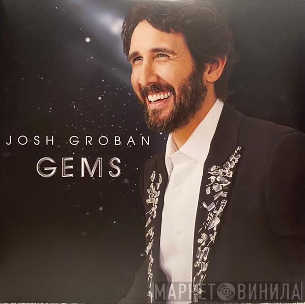 Josh Groban - Gems