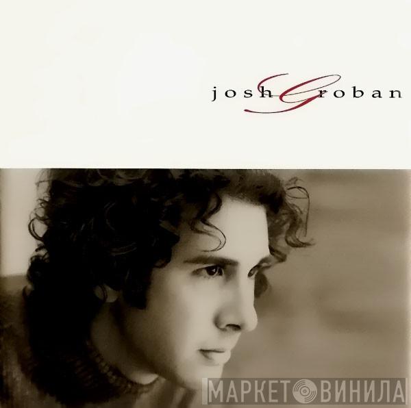 Josh Groban - Josh Groban