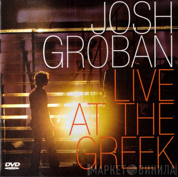  Josh Groban  - Live At The Greek