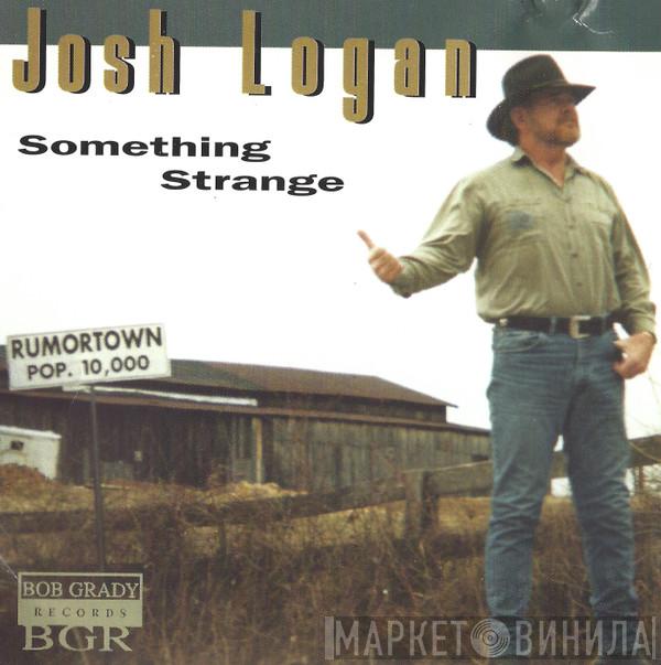 Josh Logan - Something Strange