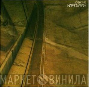 Josh One - Narrow Path