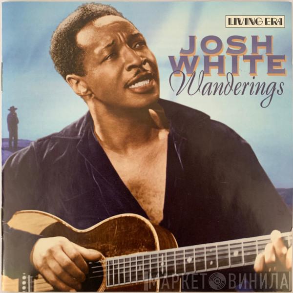 Josh White - Wanderings