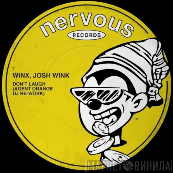  Josh Wink  - Don't Laugh (Agent Orange DJ Re-Work)