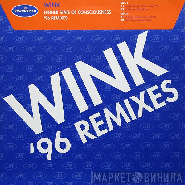 Josh Wink - Higher State Of Consciousness ('96 Remixes)