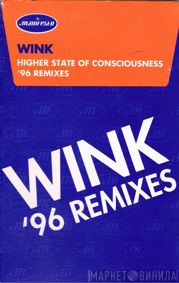 Josh Wink - Higher State Of Consciousness '96 Remixes