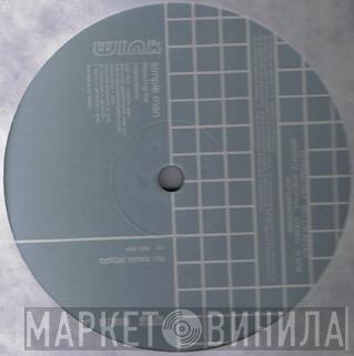 Josh Wink - Simple Man (Optical Remixes)