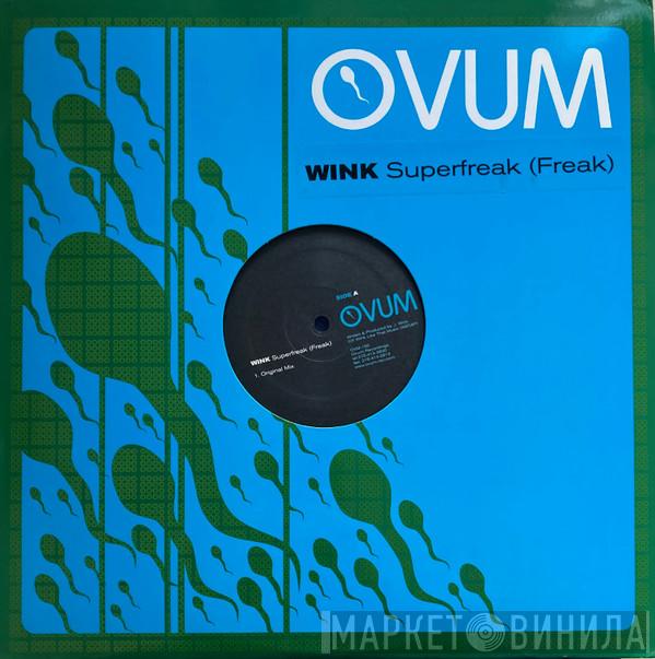 Josh Wink - Superfreak (Freak)