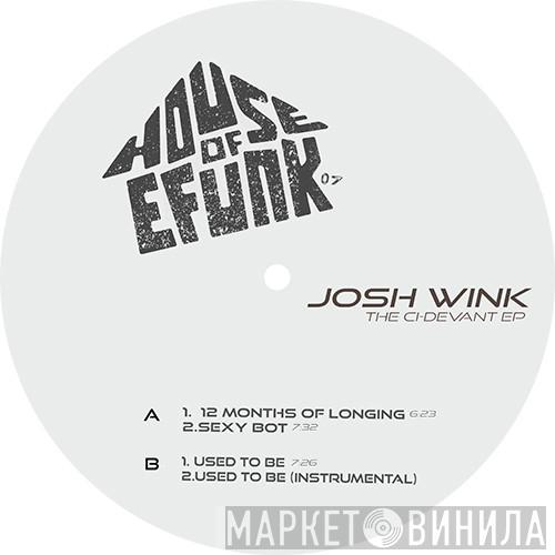 Josh Wink - The Ci-Devant EP