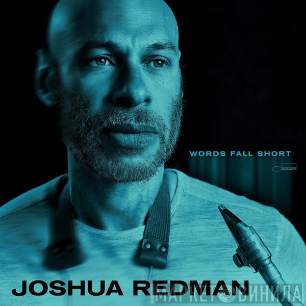 Joshua Redman - Words Fall Short