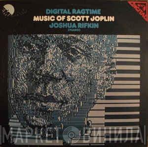  Joshua Rifkin  - Digital Ragtime - Music Of Scott Joplin