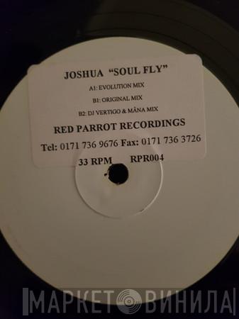 Joshua  - Soul Fly