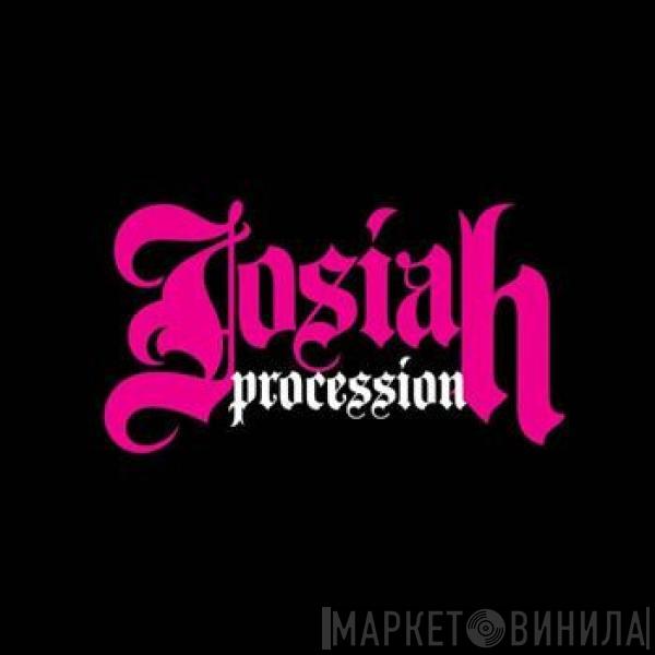 Josiah  - Procession
