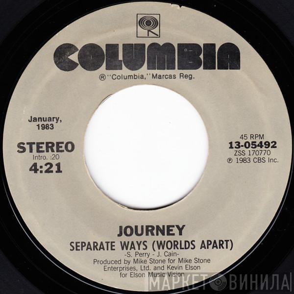  Journey  - Separate Ways (Worlds Apart) / Send Her My Love