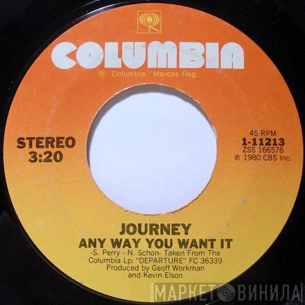  Journey  - Any Way You Want It