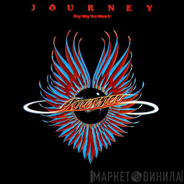  Journey  - Any Way You Want It